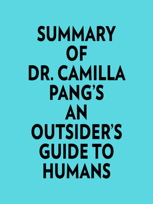 cover image of Summary of Dr. Camilla Pang's an Outsider's Guide to Humans